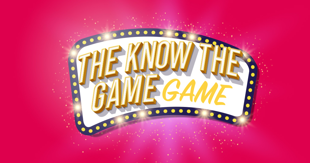 The Know the Game Game